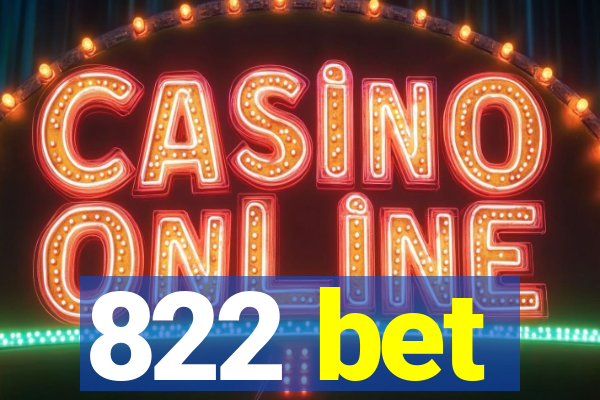 822 bet